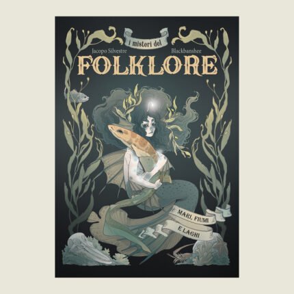 I misteri del folklore: mari, fiumi e laghi